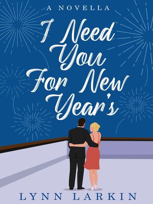 cover image of I Need You For New Year's